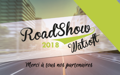 RoadShow Watsoft 2018 : Un grand merci à l’ensemble de nos partenaires