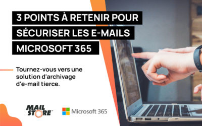 3 étapes pour sécuriser les e-mails Microsoft 365 de vos clients